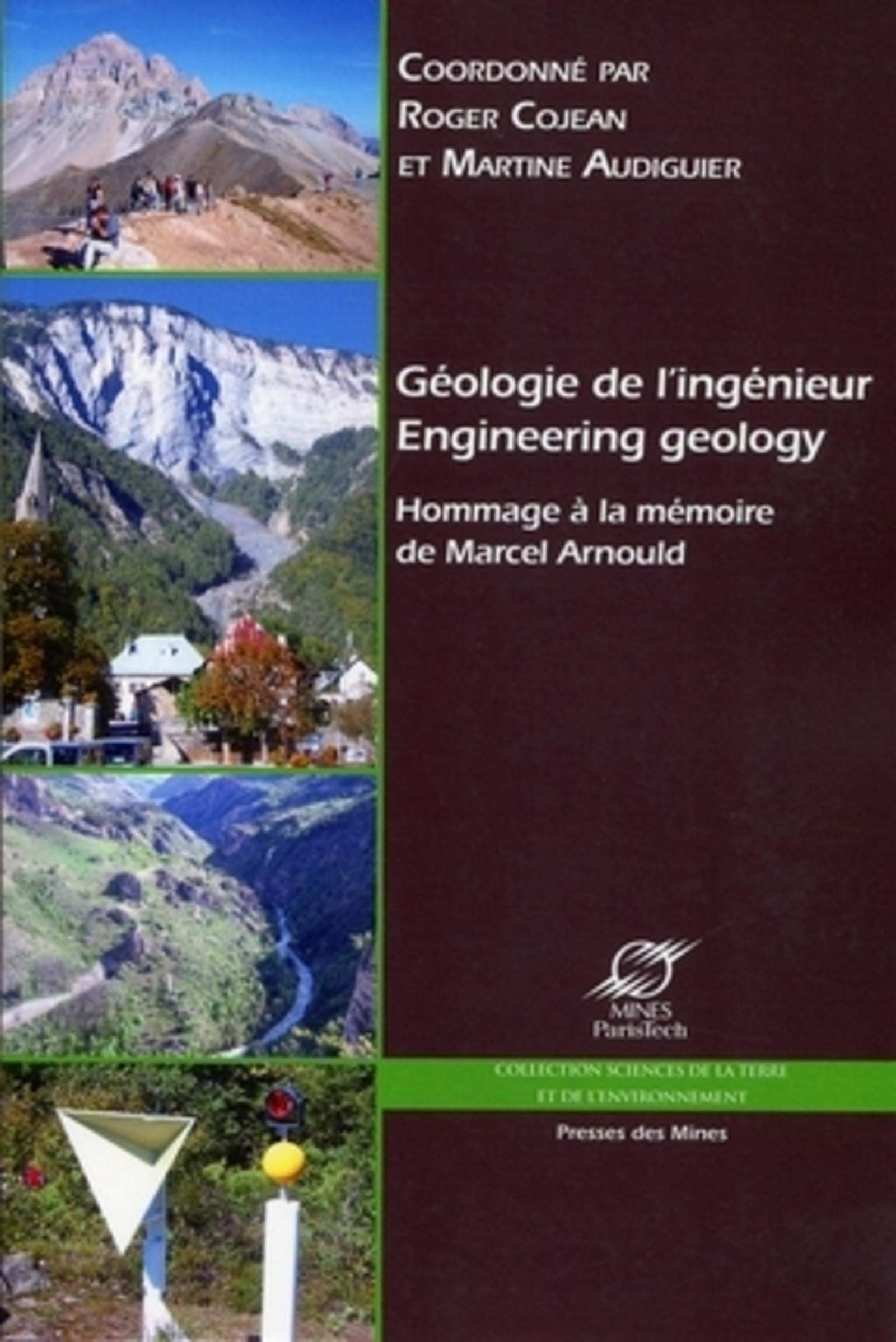 Géologie de l'ingénieur: Engineering geology. Hommage à la mémoire de Marcel Arnould. Bilingue français/anglais. Business & Technology