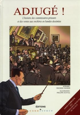 Adjugé ! : l'histoire des commissaires-priseurs et des ventes aux enchères en bandes dessinées Books
