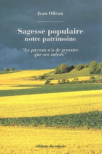 SAGESSE POPULAIRE : NOTRE PATRIMOINE Books