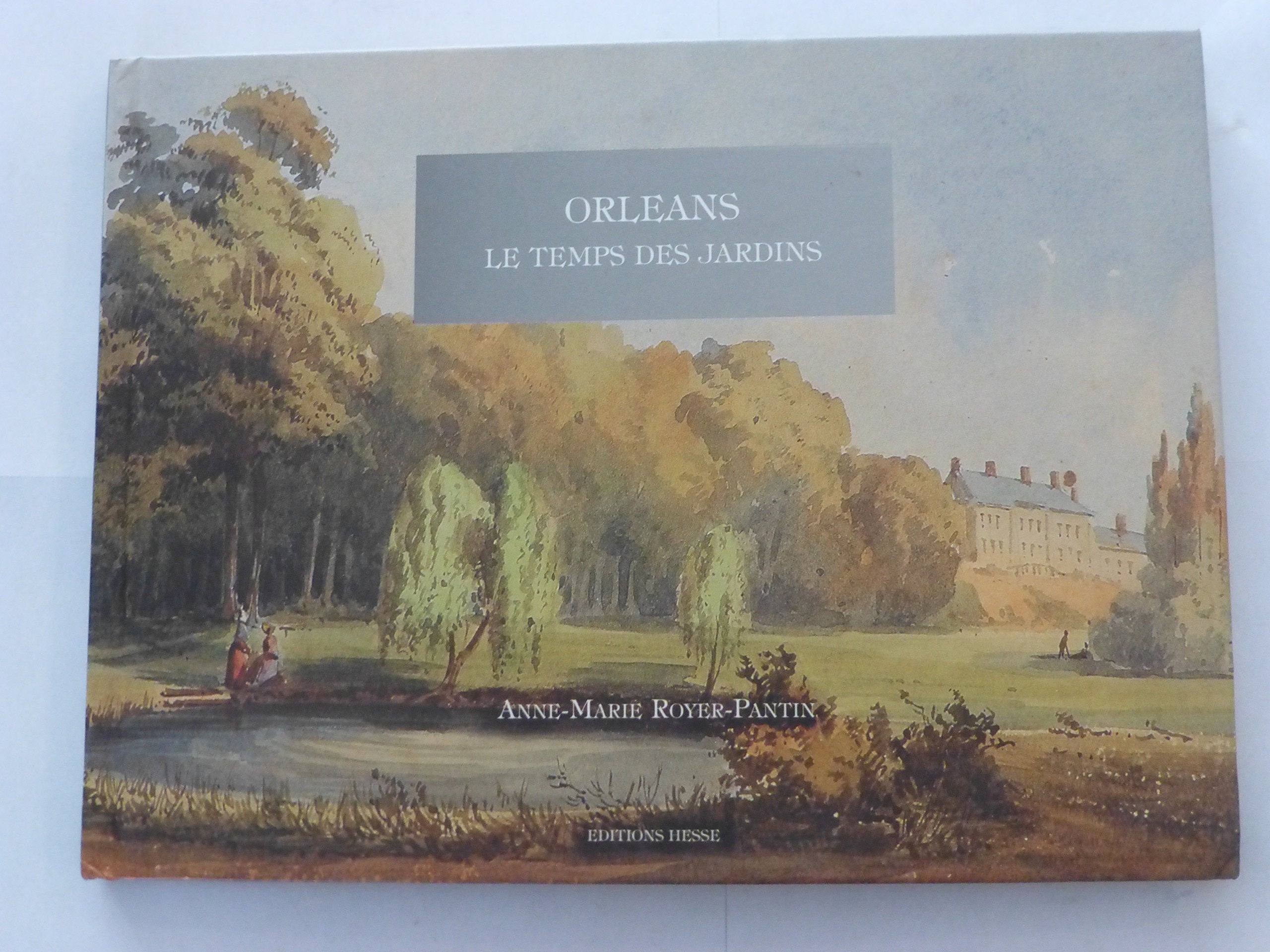 Orléans : Le temps des jardins book