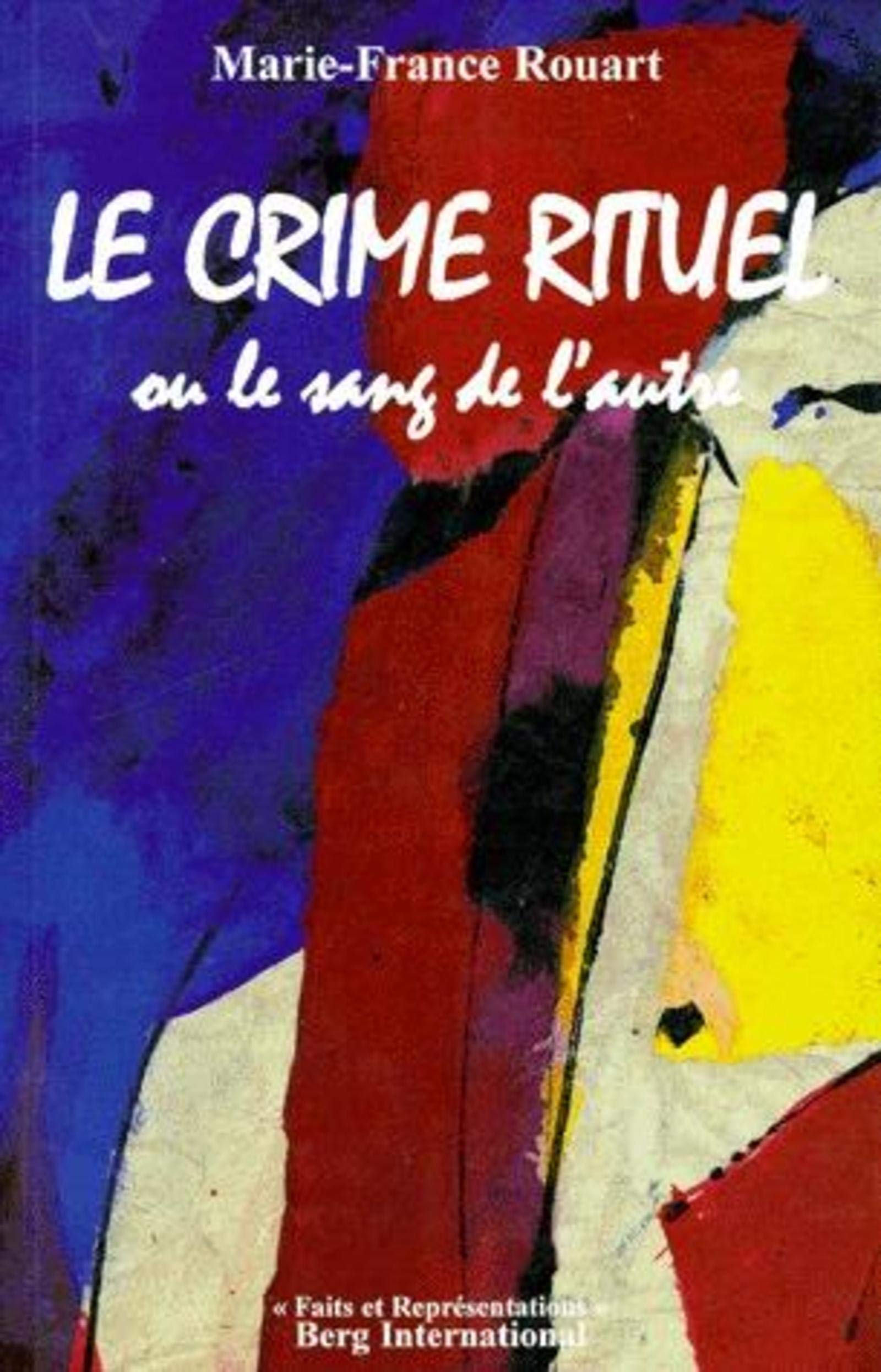 Le crime rituel ou Le sang de l'autre Books