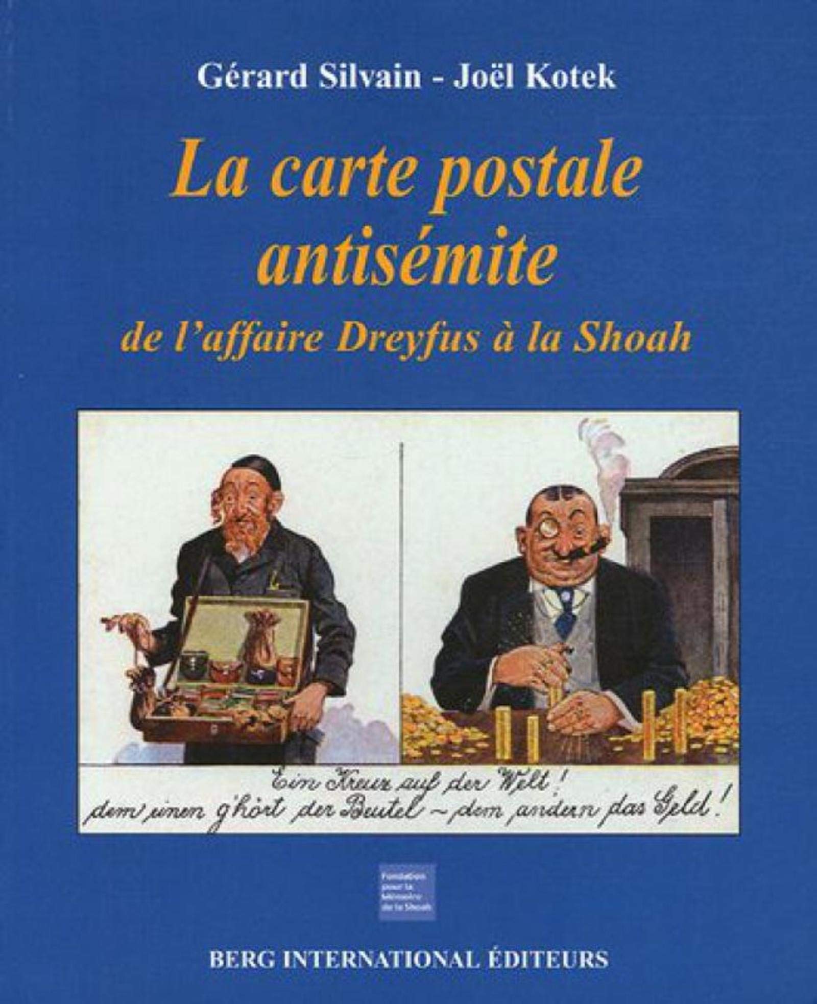 La carte postale antisémite, de l'affaire Dreyfus à la Shoah Politics & History