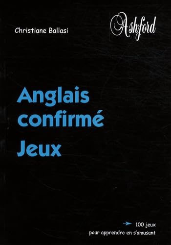 Anglais confirmé: Jeux book