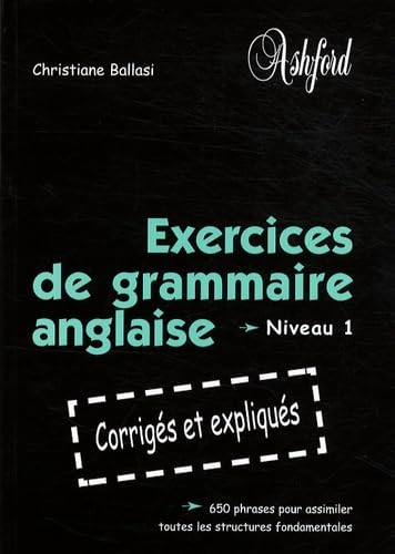 Exercices de grammaire anglaise: Niveau 1 Books