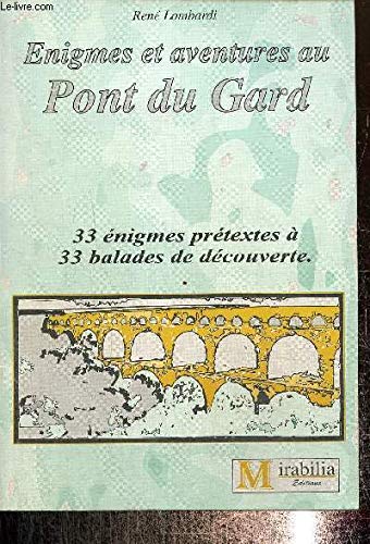 Énigmes et aventures au pont du Gard book