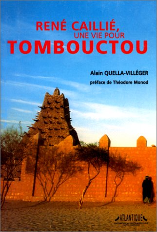 Une vie pour Tombouctou : René Caillié book