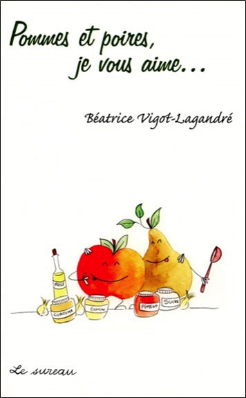Pommes et poires, je vous aime... Books