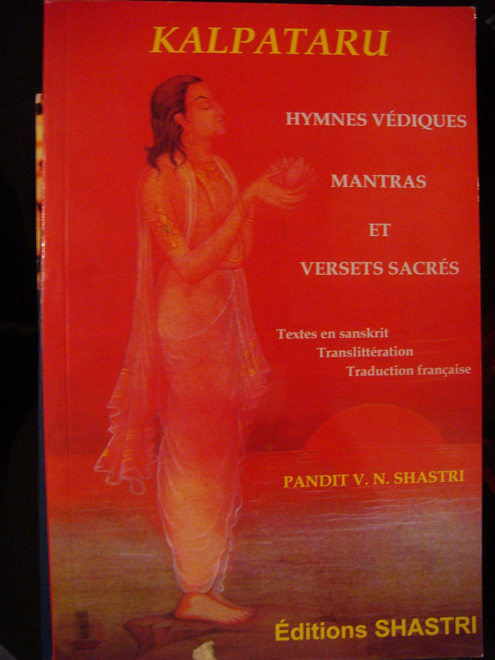 Kalpataru : Hymnes védiques, mantras et versets sacrés Books