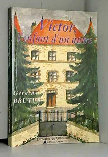 Victor, l'enfant d'un autre (Les écrivains du Limousin) Books