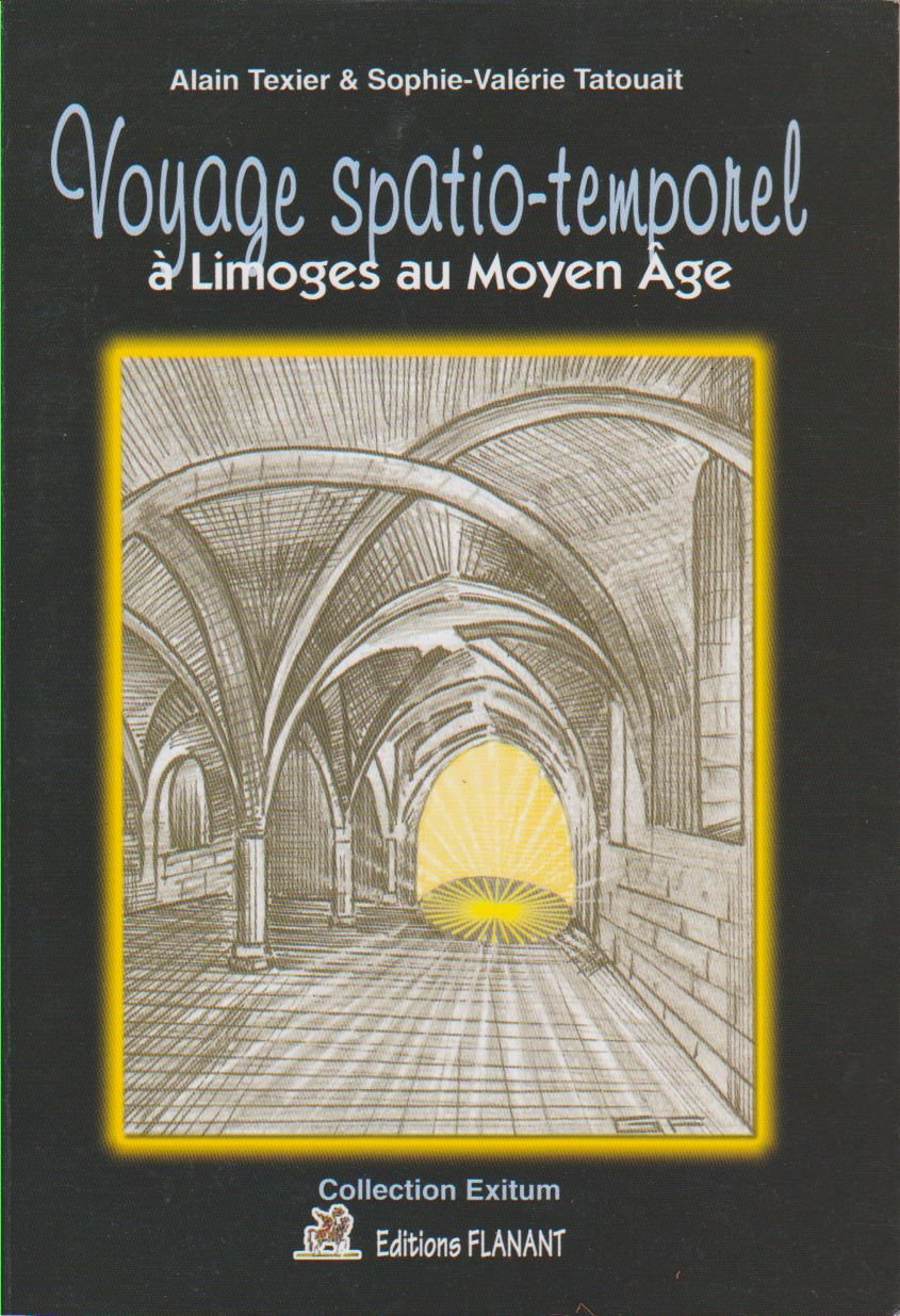 Voyage spatio-temporel à Limoges au Moyen âge (Collection Exitum) book