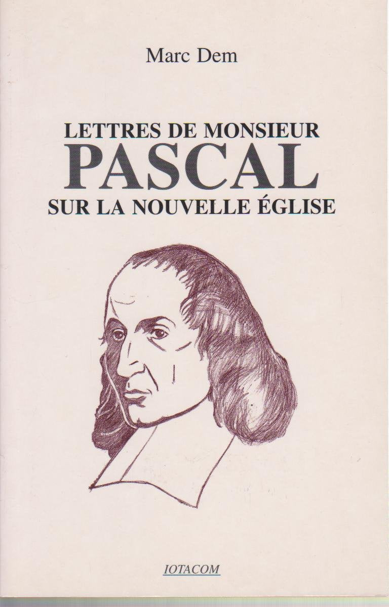 Lettres de monsieur Pascal sur la nouvelle Église book