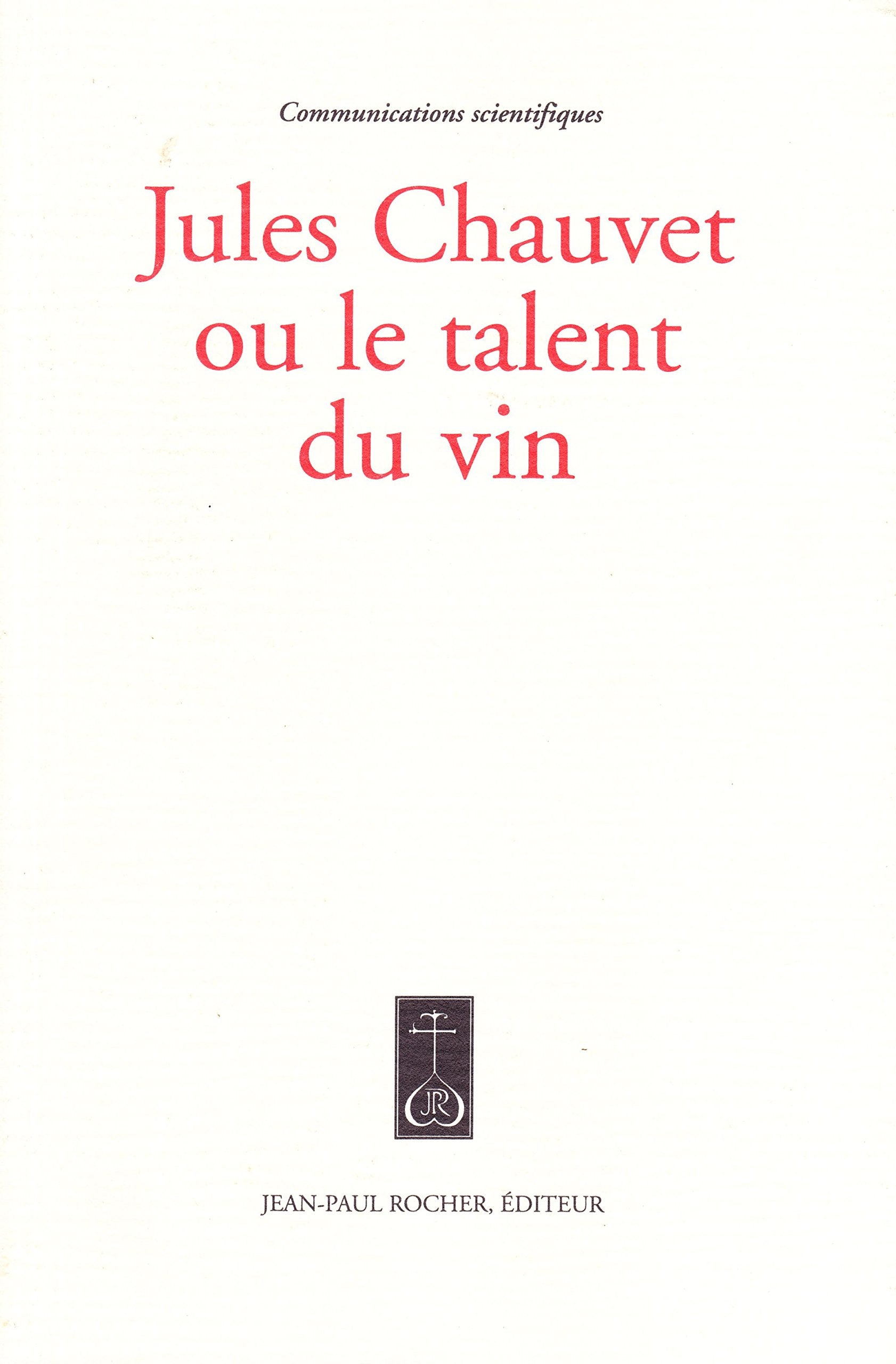 Jules Chauvet ou le talent du vin: Books
