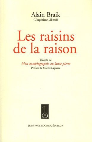 Les raisins de la raison. Mon autobiographie au lance-pierre Books