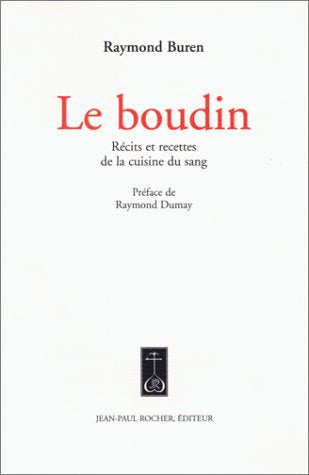 Le boudin : récits et recettes de la cuisine du sang book