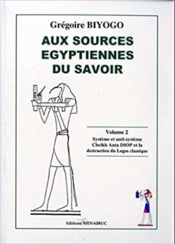 Aux sources égyptiennes du savoir vol. 2 book