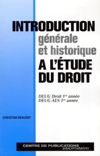 Introduction générale et historique à l'étude du droit: DEUG Droit 1ère année, DEUG AES 1ère année Books