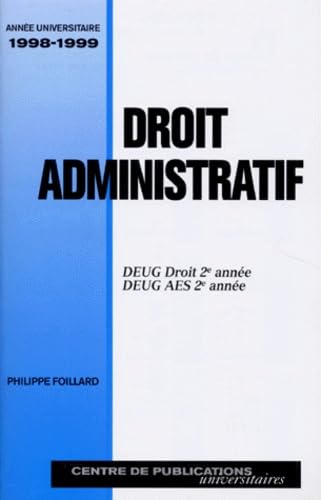 DROIT ADMINISTRATIF DEUG DROIT ET AES 2EME ANNEE.: Année universitaire 1998-1999 Books