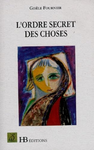 L'ordre secret des choses Books