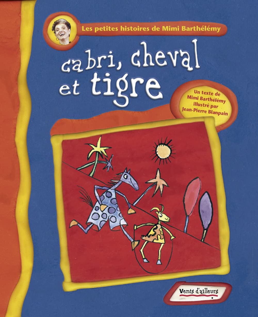 Cabri, Cheval Et Tigre Books