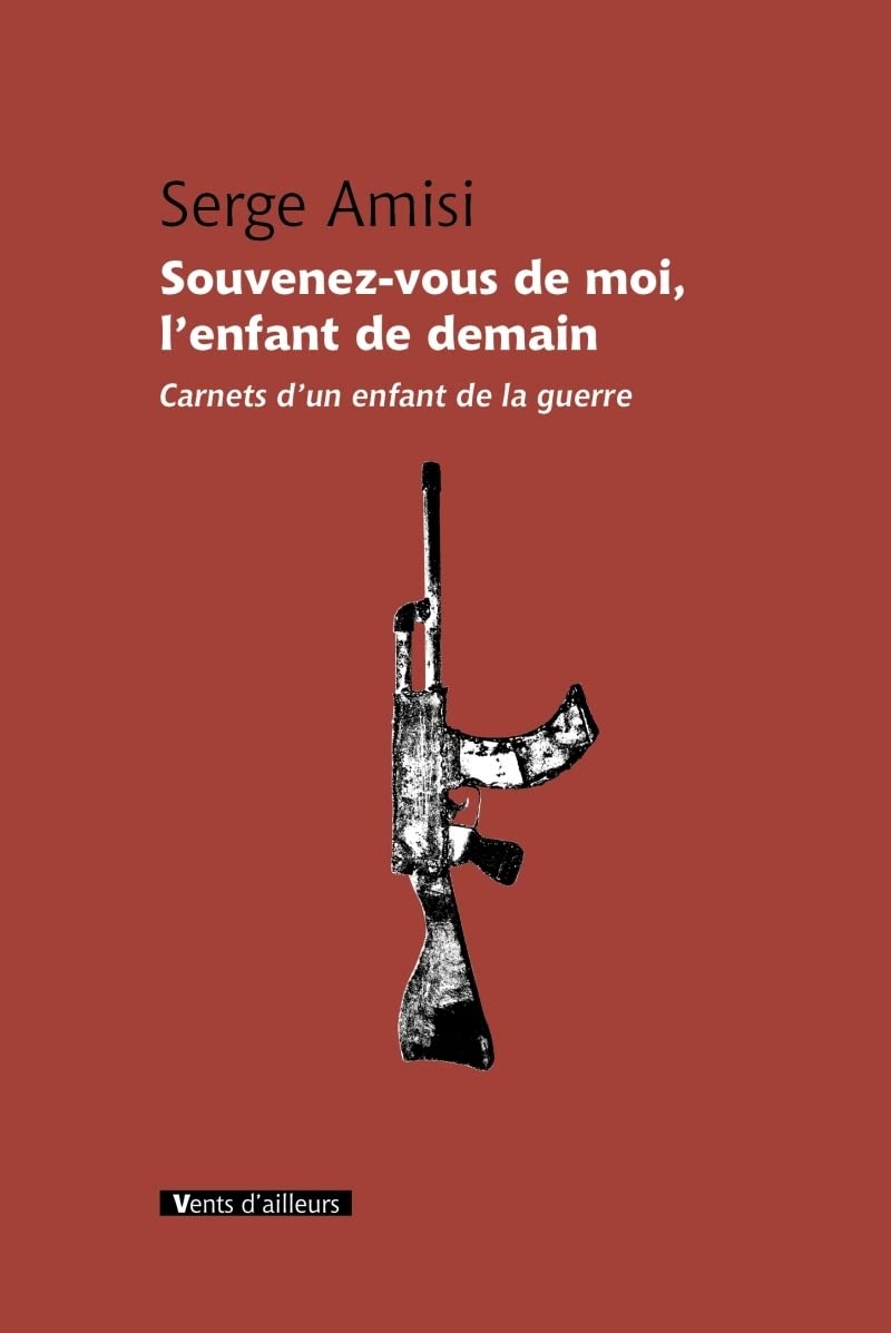 Souvenez-vous de moi, l'enfant de demain: Carnets d'un enfant de la guerre Books
