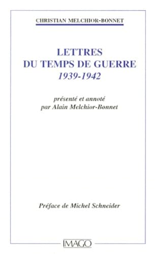 Lettres du temps de guerre : 1939-1942 book