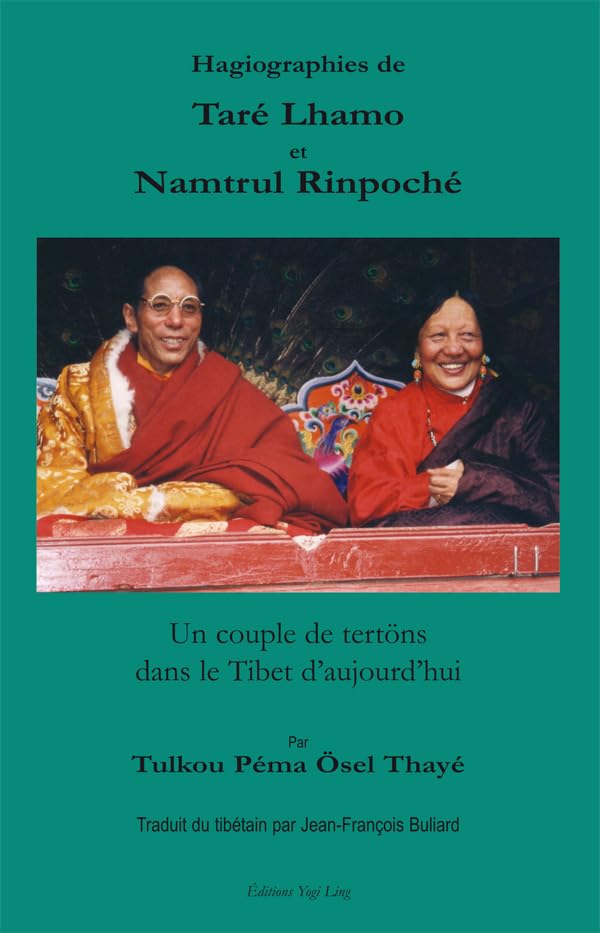 Hagiographies de Taré Lhamo et Namtrul Rinpotché Religion & Esotericism