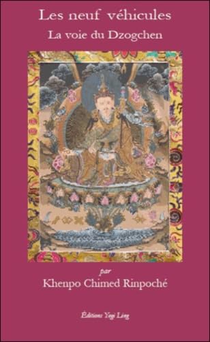 Les neuf véhicules - La voie du Dzogchen book