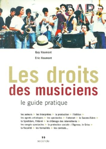 Les Droits Des Musiciens. Le Guide Pratique Books
