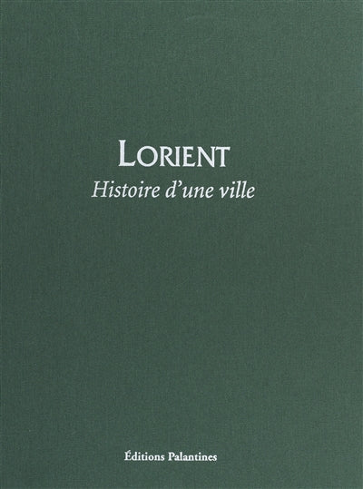 Product Image: Lorient, histoire d'une ville