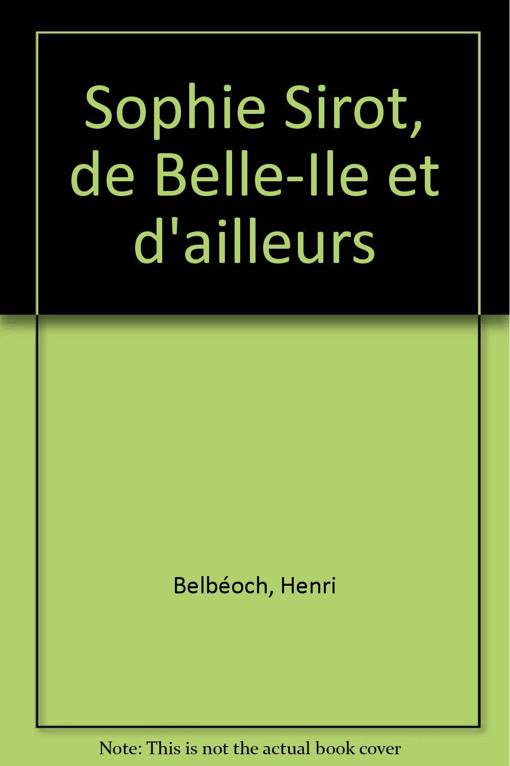 Sophie Sirot, de Belle-Ile et d'ailleurs book