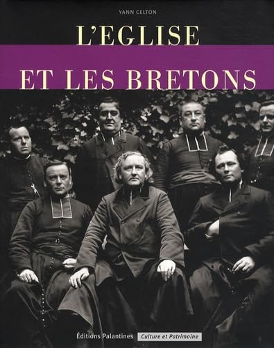 L'Eglise et les Bretons: De la Révolution au XXIe siècle book