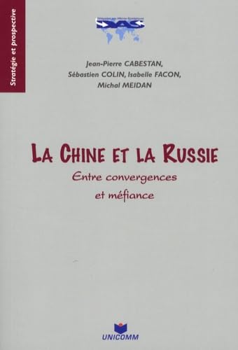 La Chine et la Russie entre convergences et méfiance Law