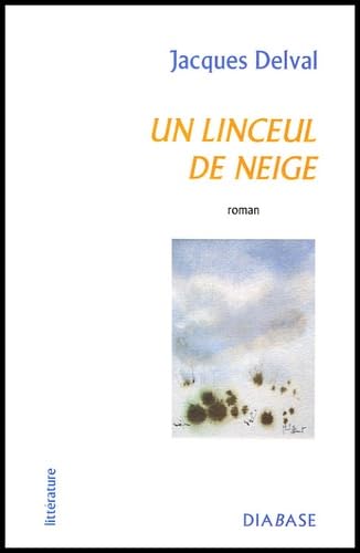Un linceul de neige - roman Contemporary literature