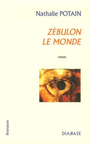 Zébulon le monde - roman Contemporary literature