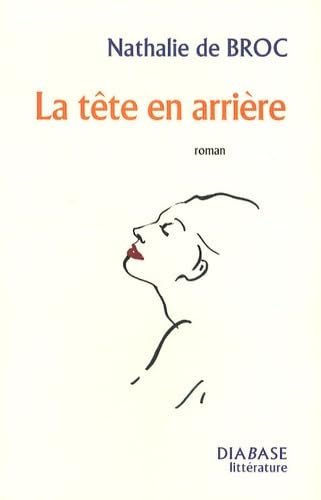 La tête en arrière - roman Contemporary literature