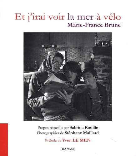 Et j'irai voir la mer à vélo Memories