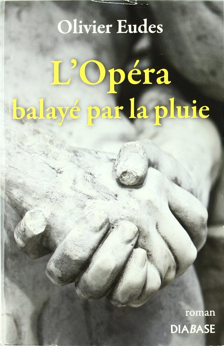 L'opéra balayé par la pluie - roman Contemporary literature