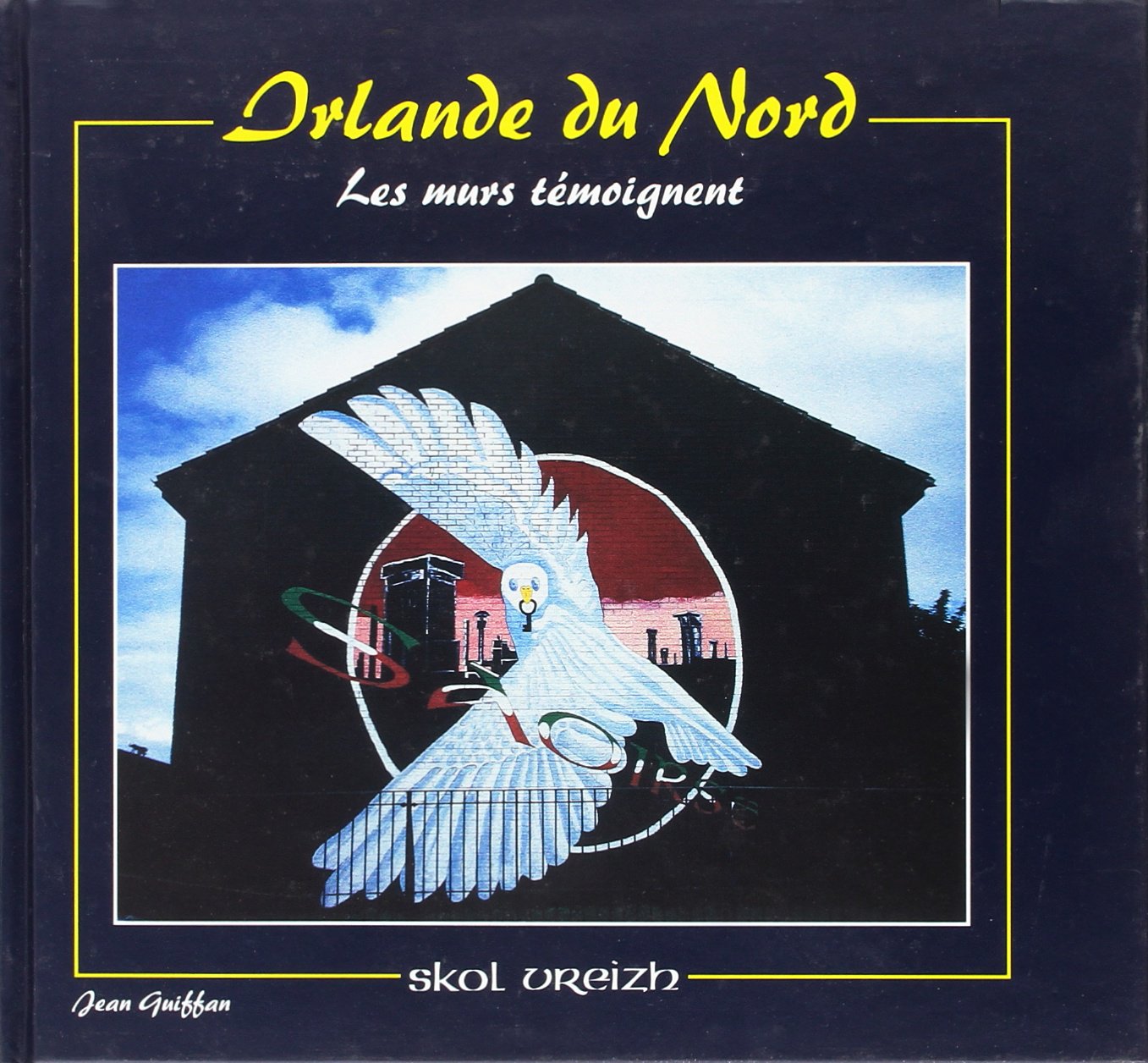Irlande du Nord. Les murs témoignent Books