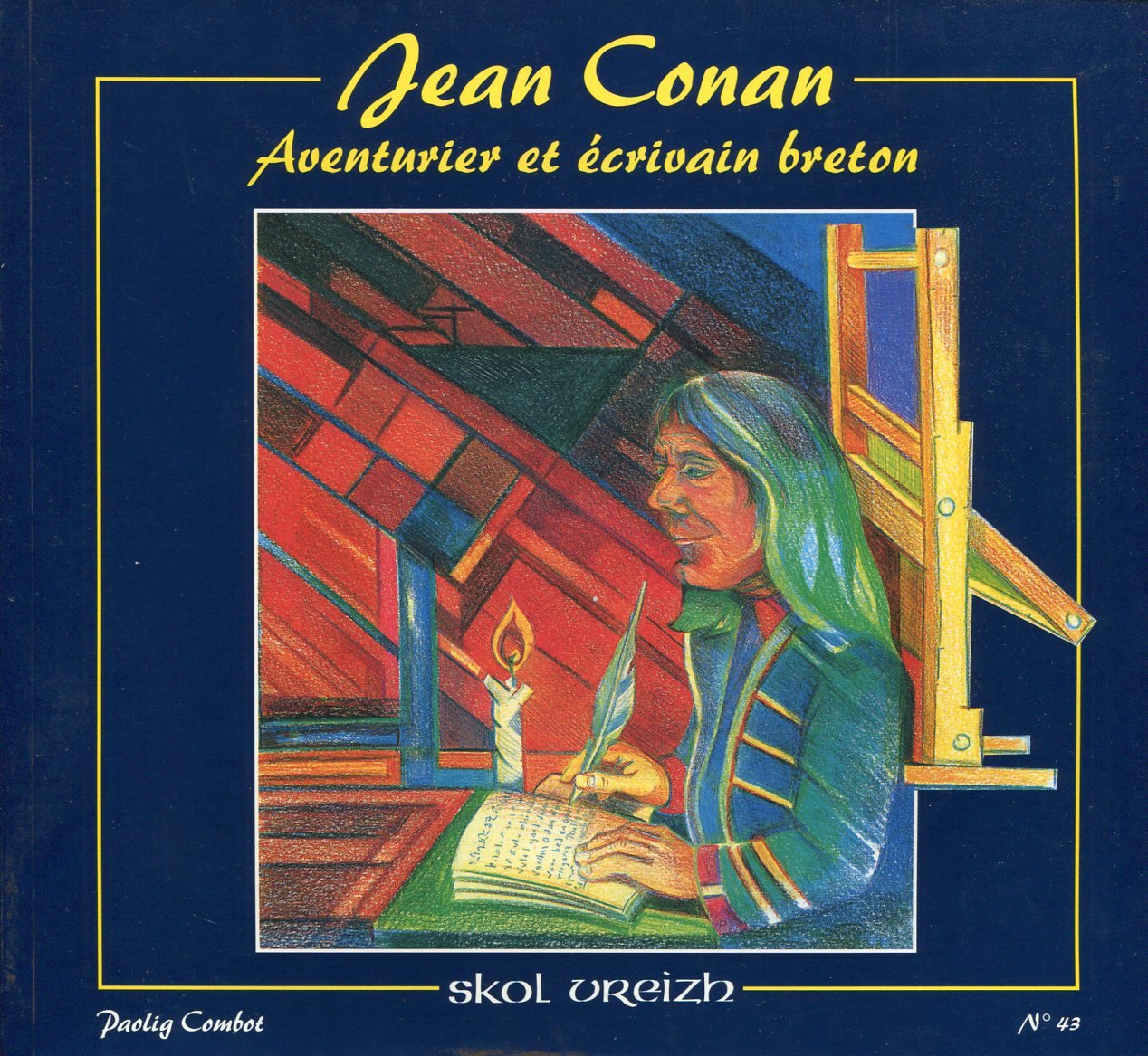 Skol Vreizh, n° 43. Jean Conan : aventurier et écrivain breton Books