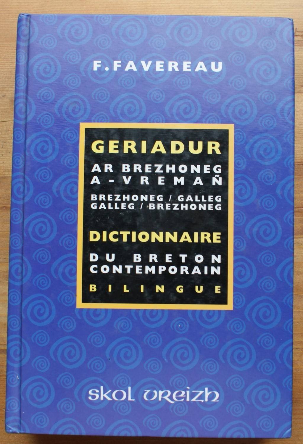 Dictionnaire du breton contemporain - Geriadur ar brezhoneg a-vremañ book