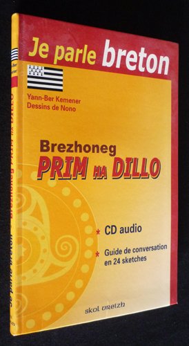 BREZHONEG PRIM HA DILLO JE PARLE BRETON (AVEC CD) Books