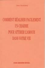 Comment réaliser facilement un charme pour attirer l'amour dans votre vie Books