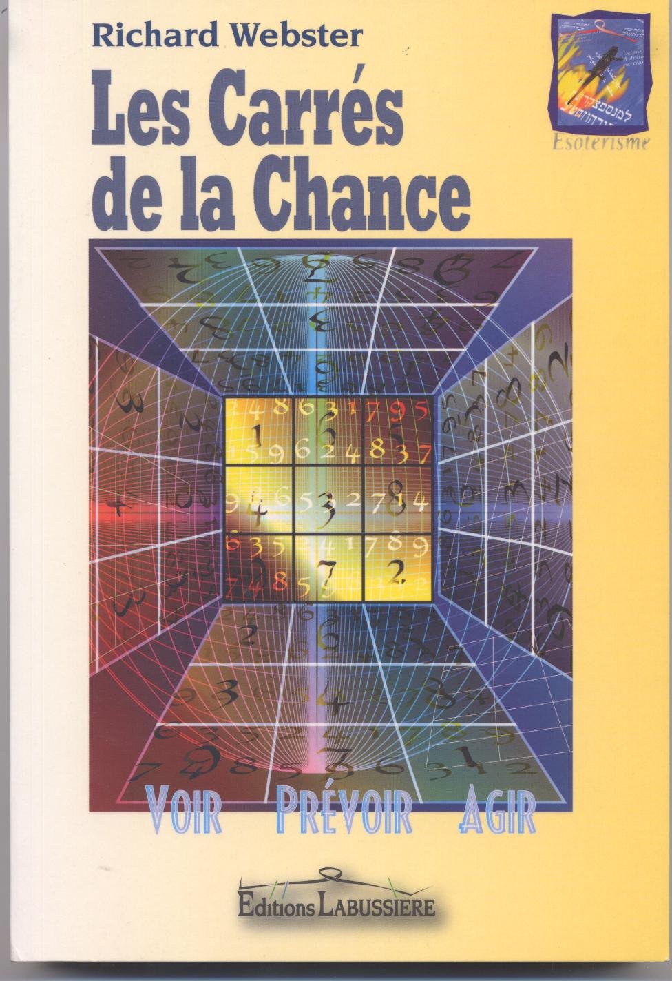 L'extraordinaire pouvoir des Carrés de la Chance: Réalisez vos désirs les plus sincères Books