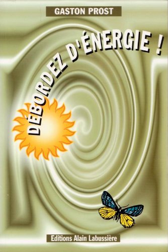 Product Image: Débordez d'énergie ! : Guide pratique