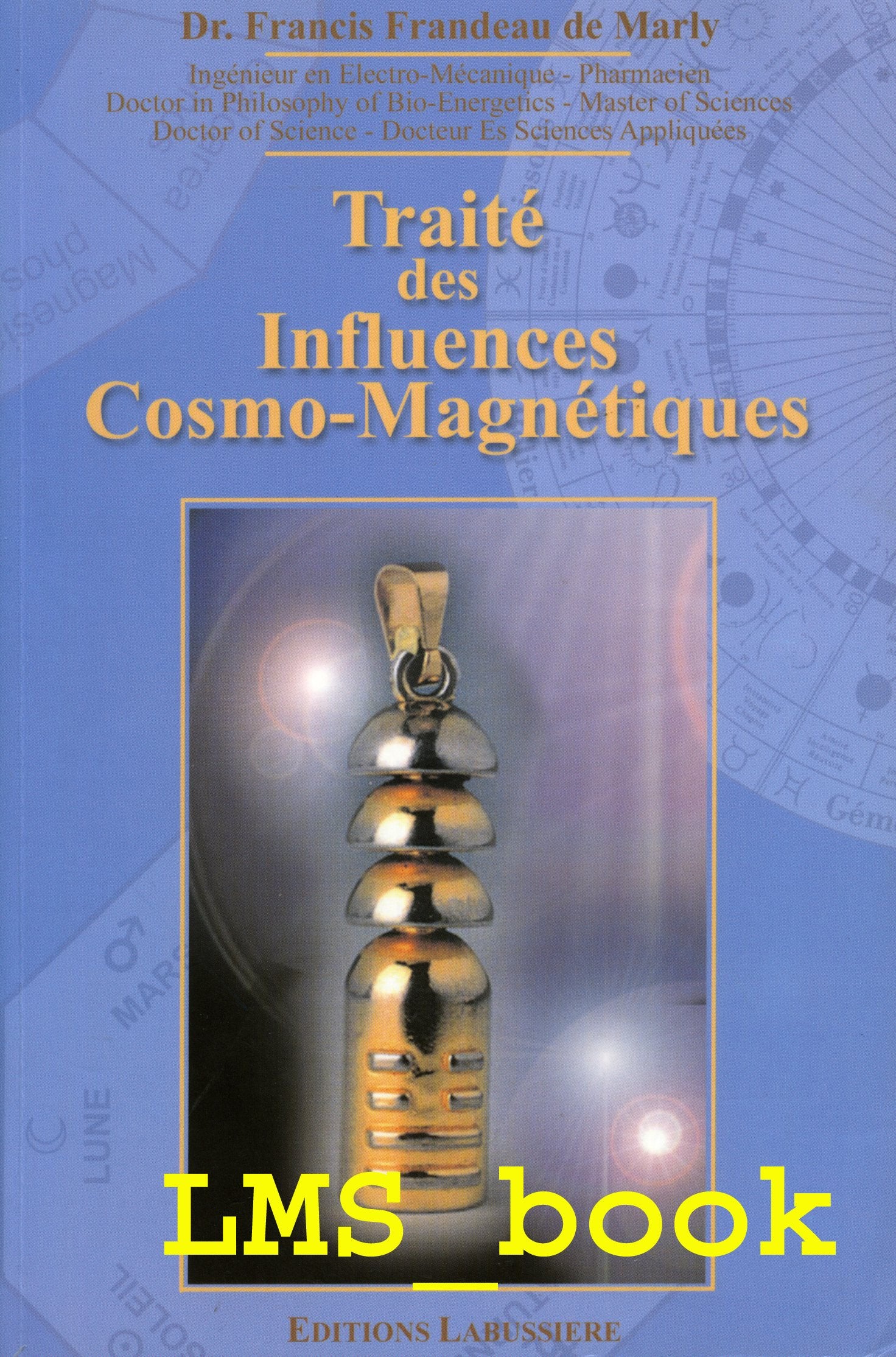 Traité des Influences Cosmo-Magnétiques Books