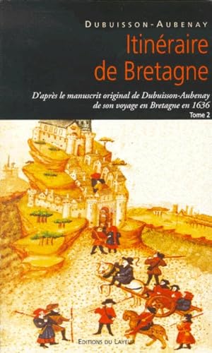 Itineraire De Bretagne En 1636. Tome 2 Books