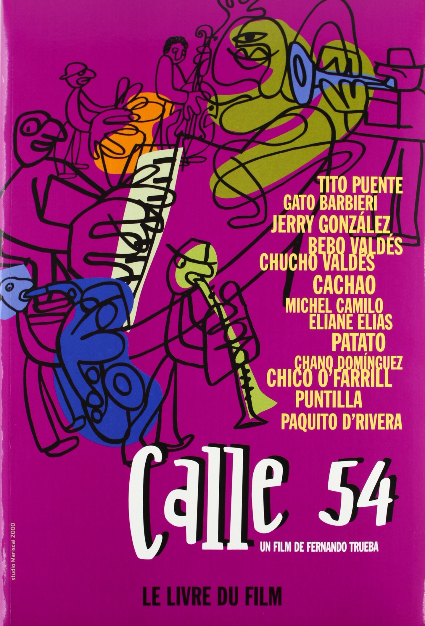 Calle 54 : le livre du film de Fernando Trueba book