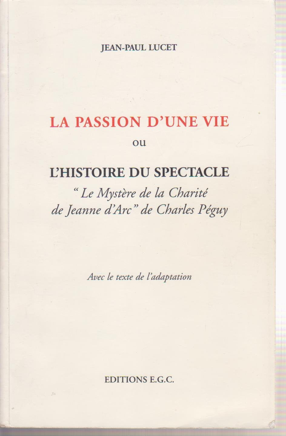 Passion d'une vie ou l'histoire d'un spectacle book