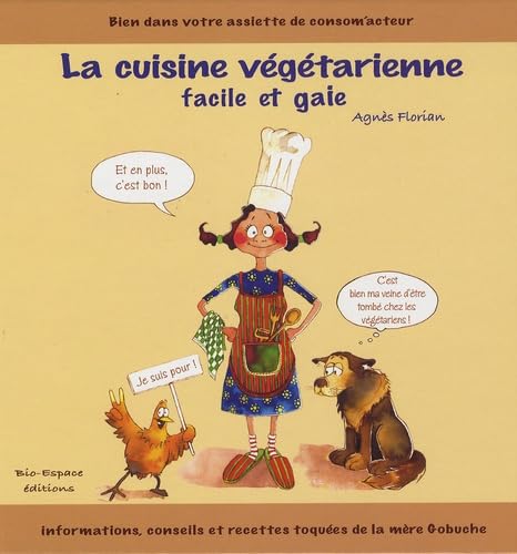 La cuisine végétarienne facile et gaie ! Books