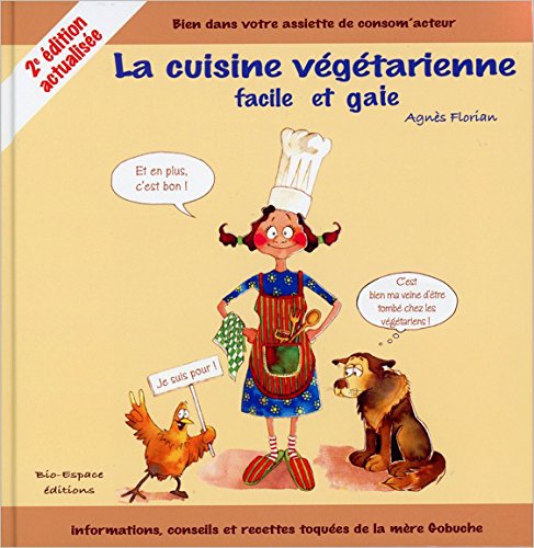 La cuisine végétarienne facile et gaie Books